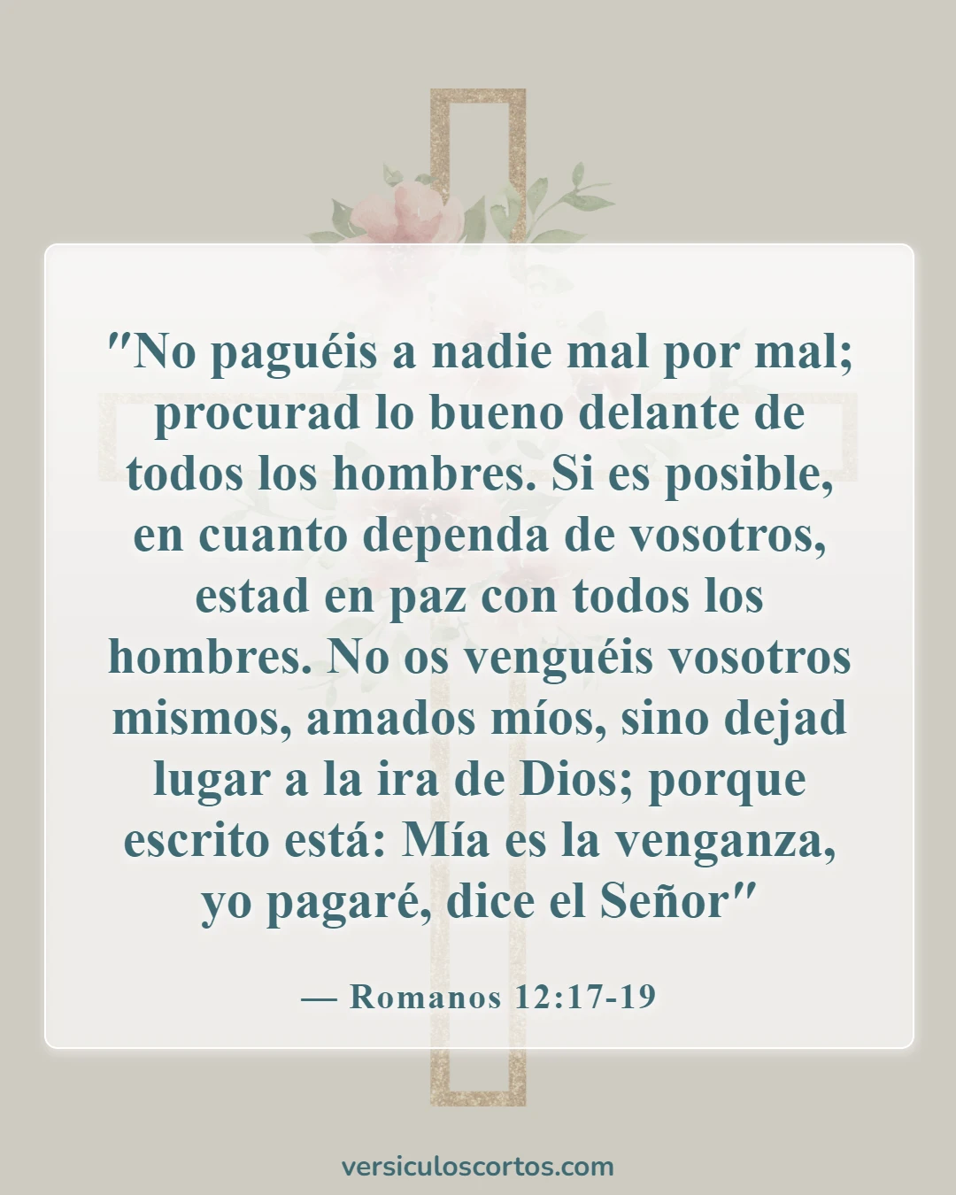 Versículos de la Biblia sobre perdonar a las personas (Romanos 12:17-19)