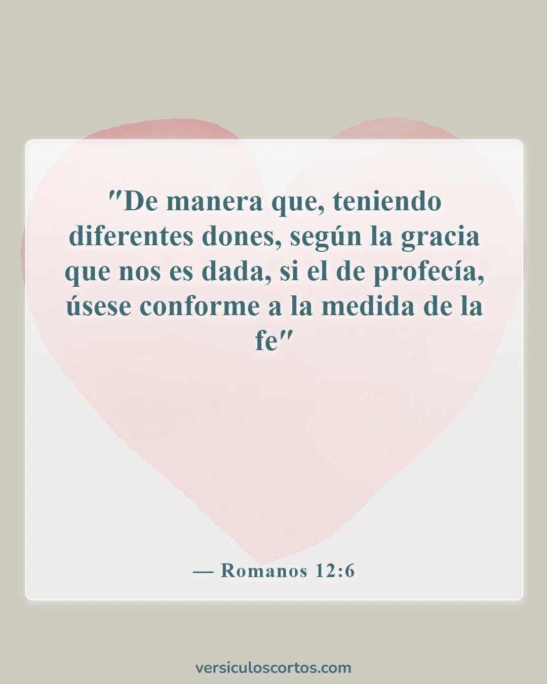 Versículos de la Biblia sobre los dones espirituales (Romanos 12:6)