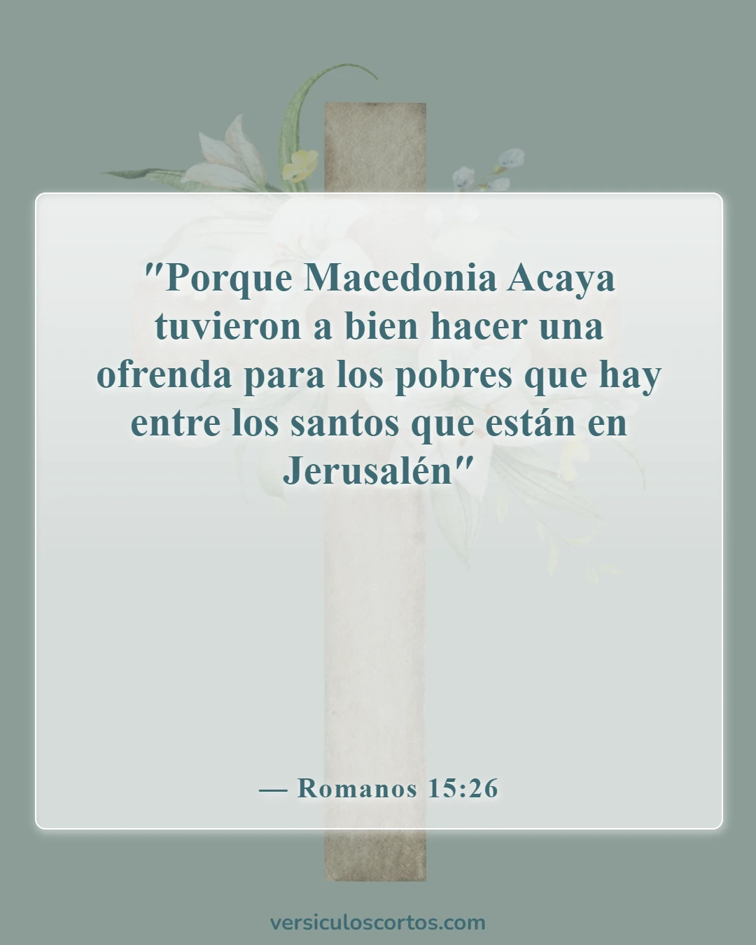 Versículos de la Biblia sobre ayudar a los necesitados (Romanos 15:26)