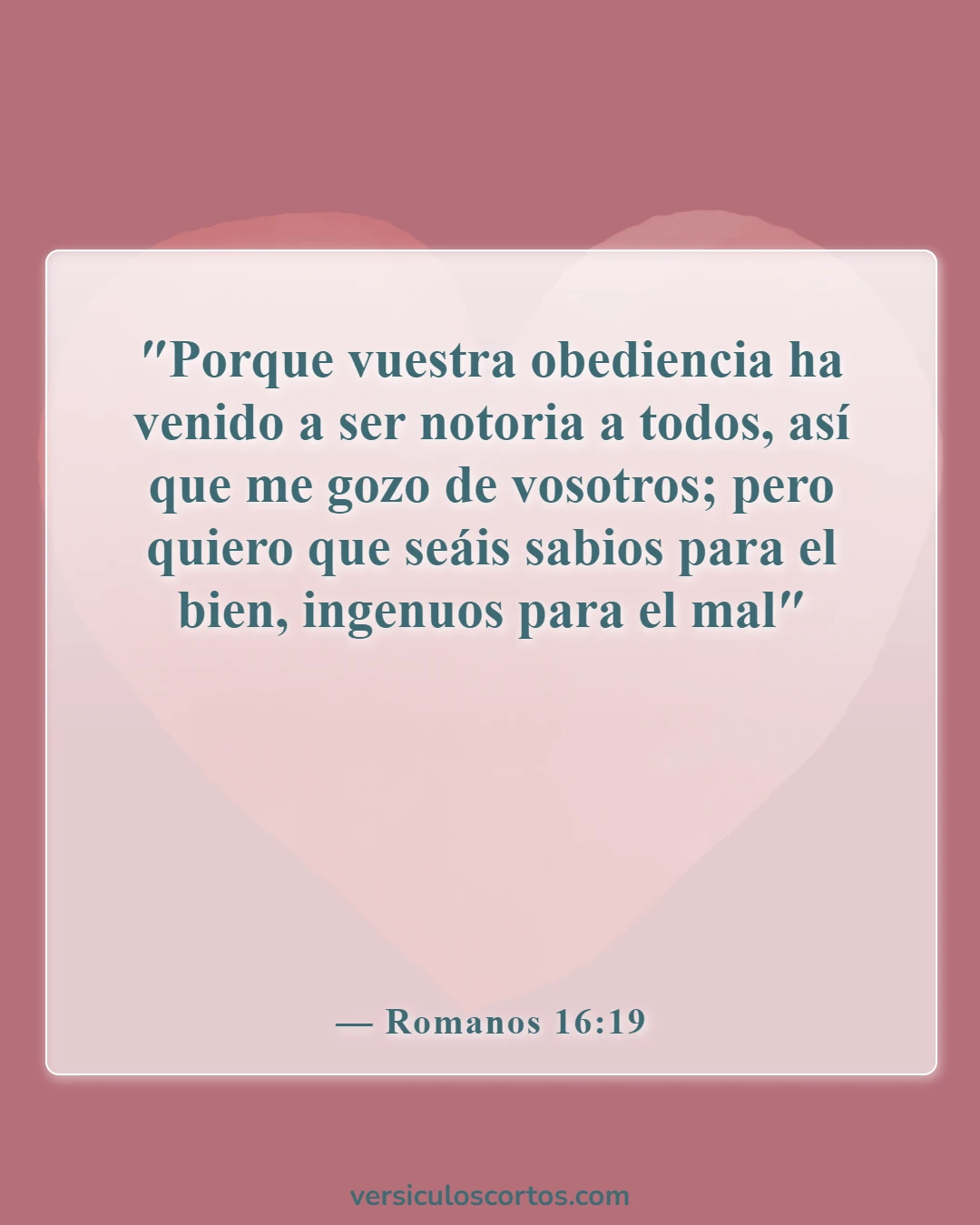 Versículos bíblicos sobre la obediencia a Dios (Romanos 16:19)