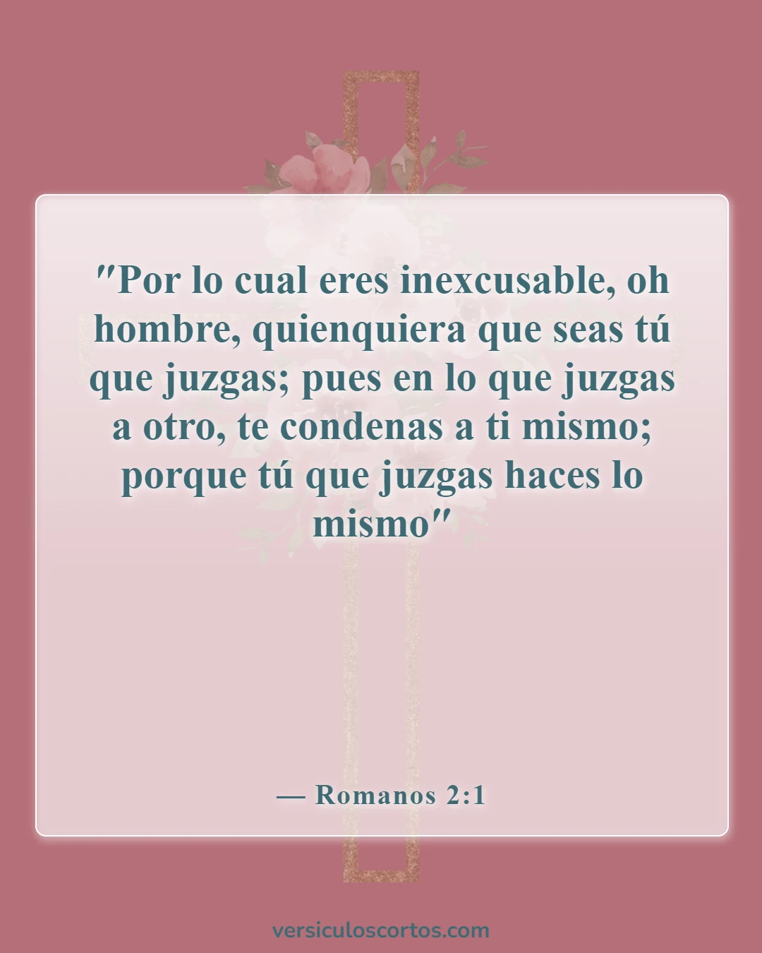 Versículos de la Biblia sobre poner excusas (Romanos 2:1)