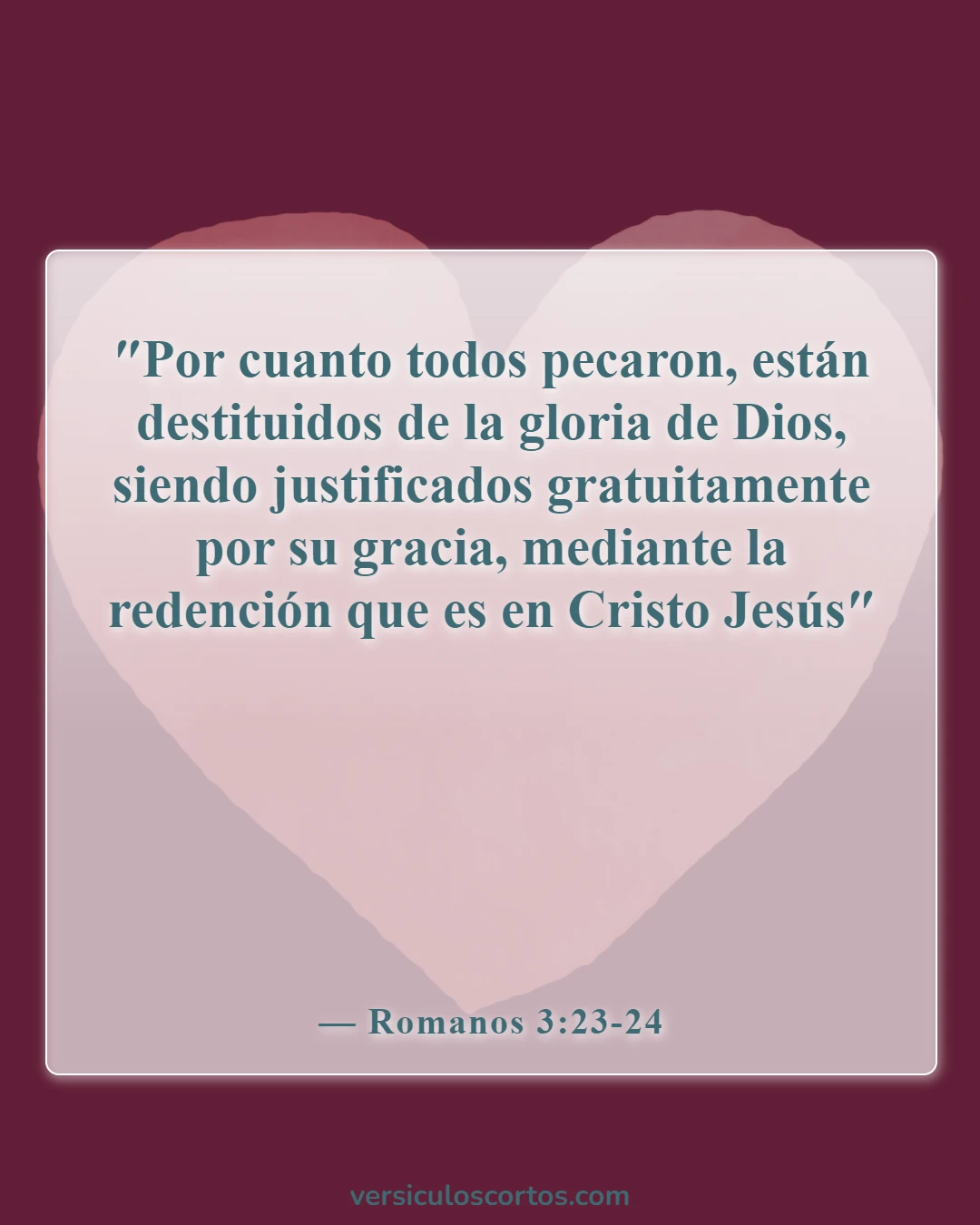 Versículos bíblicos sobre la salvación (Romanos 3:23-24)