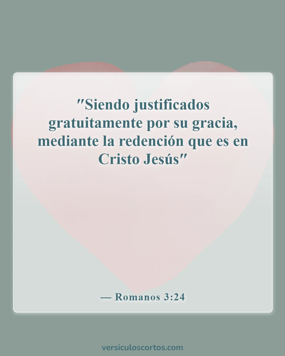 Versículos bíblicos sobre la gracia de Dios (Romanos 3:24)