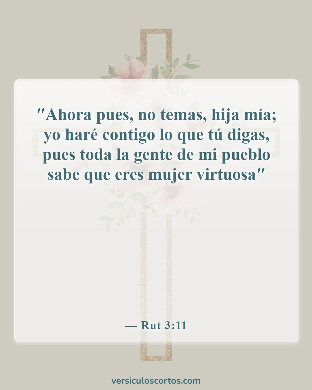Versículos bíblicos sobre la mujer virtuosa (Rut 3:11)