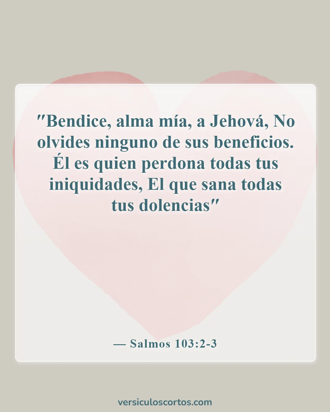 Versículos de la Biblia sobre la sanación divina (Salmos 103:2-3)