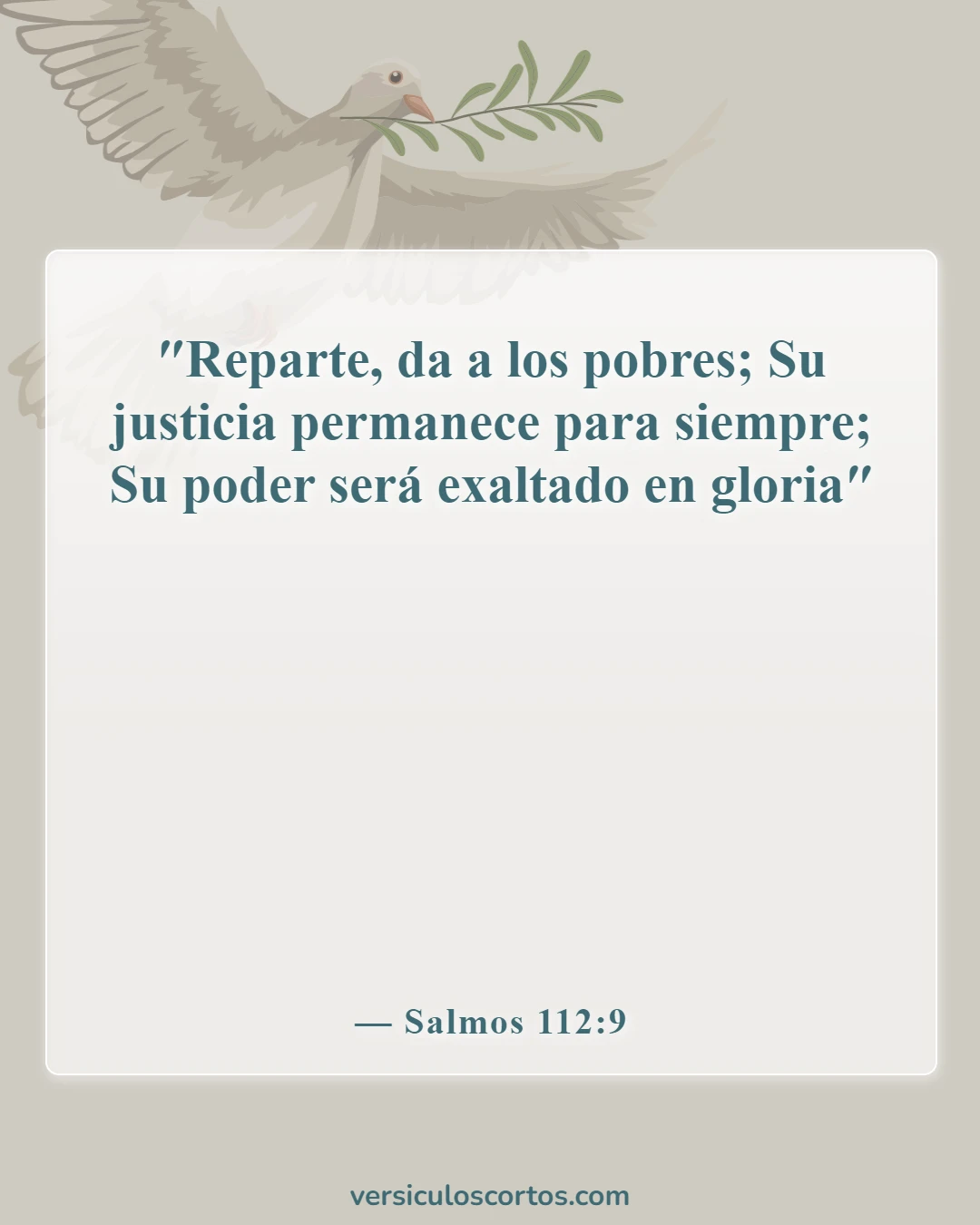 Versículos de la Biblia sobre ayudar a los necesitados (Salmos 112:9)