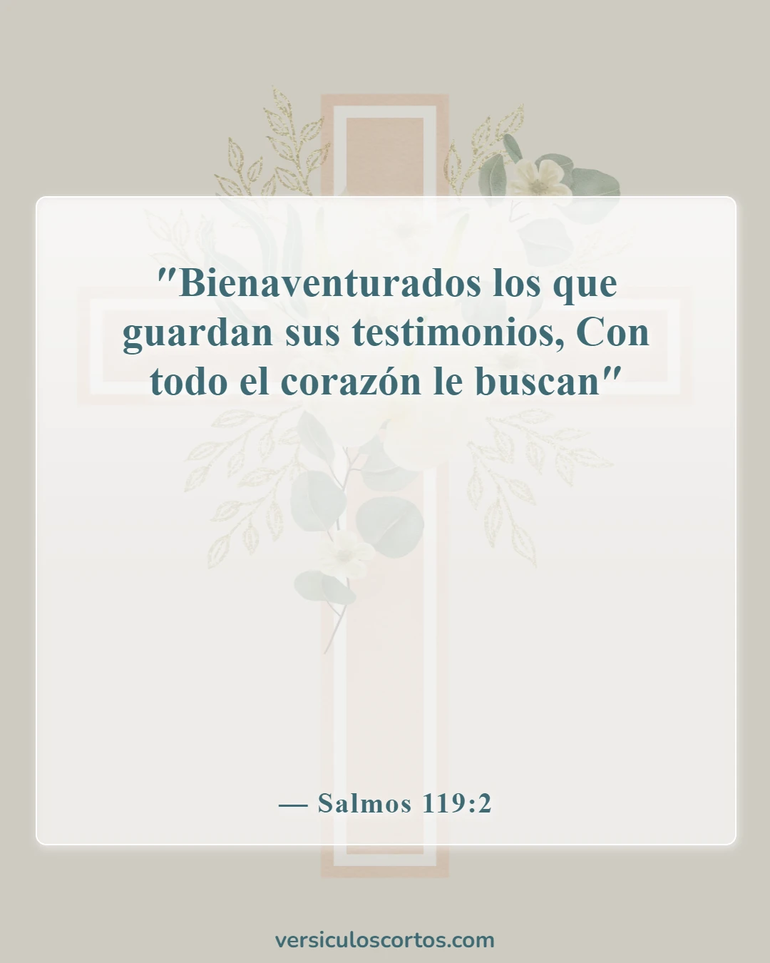 Versículos de la Biblia sobre la Devoción a Dios (Salmos 119:2)