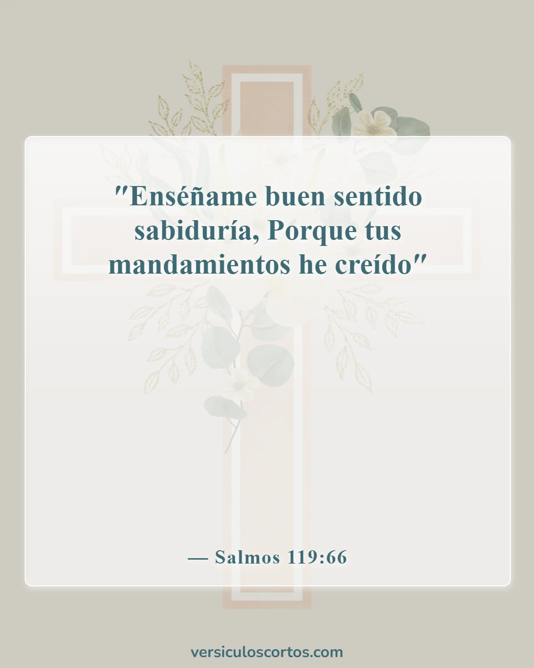 Versículos de la Biblia sobre tomar decisiones (Salmos 119:66)