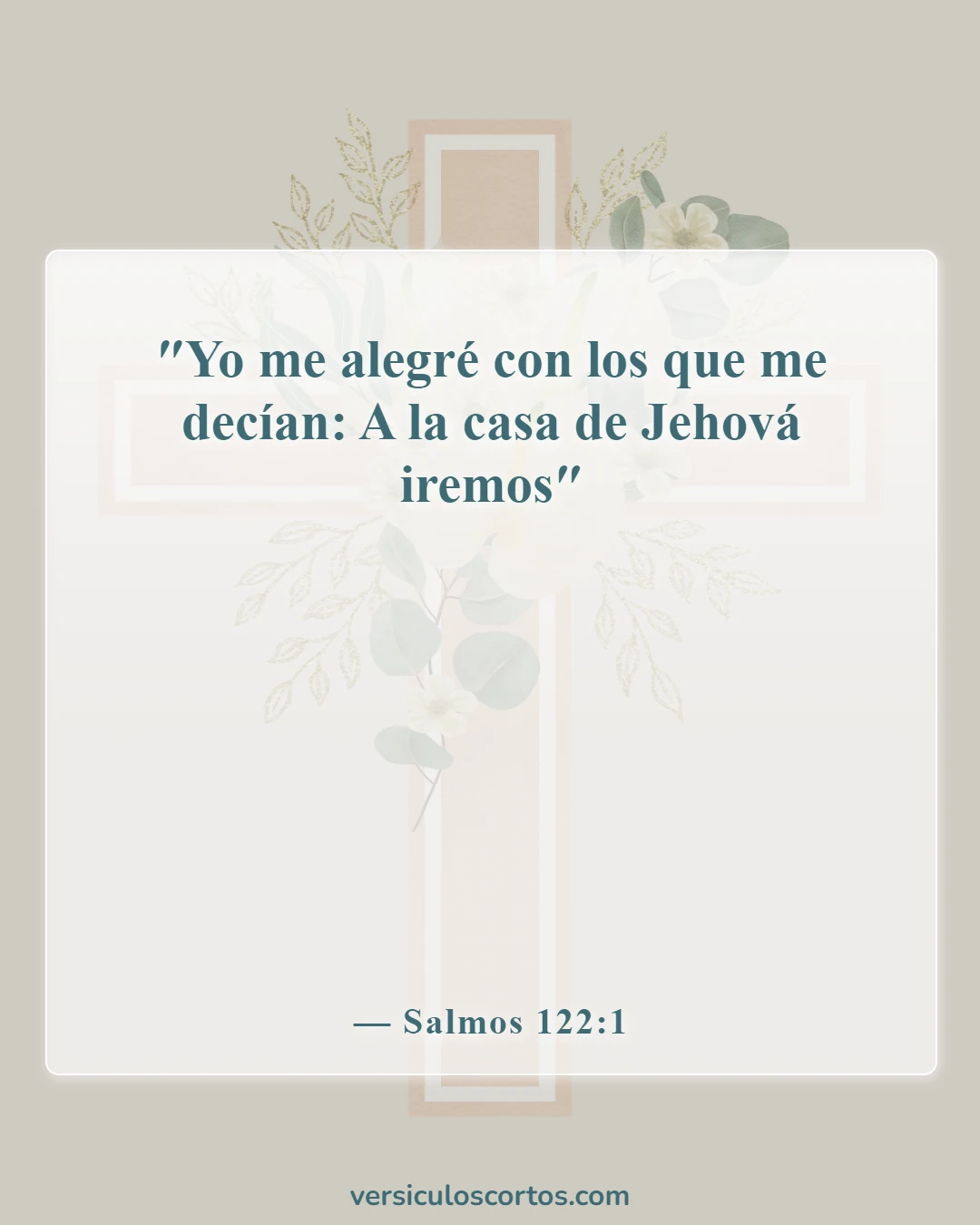 Versículos de la Biblia sobre asistir a la iglesia (Salmos 122:1)