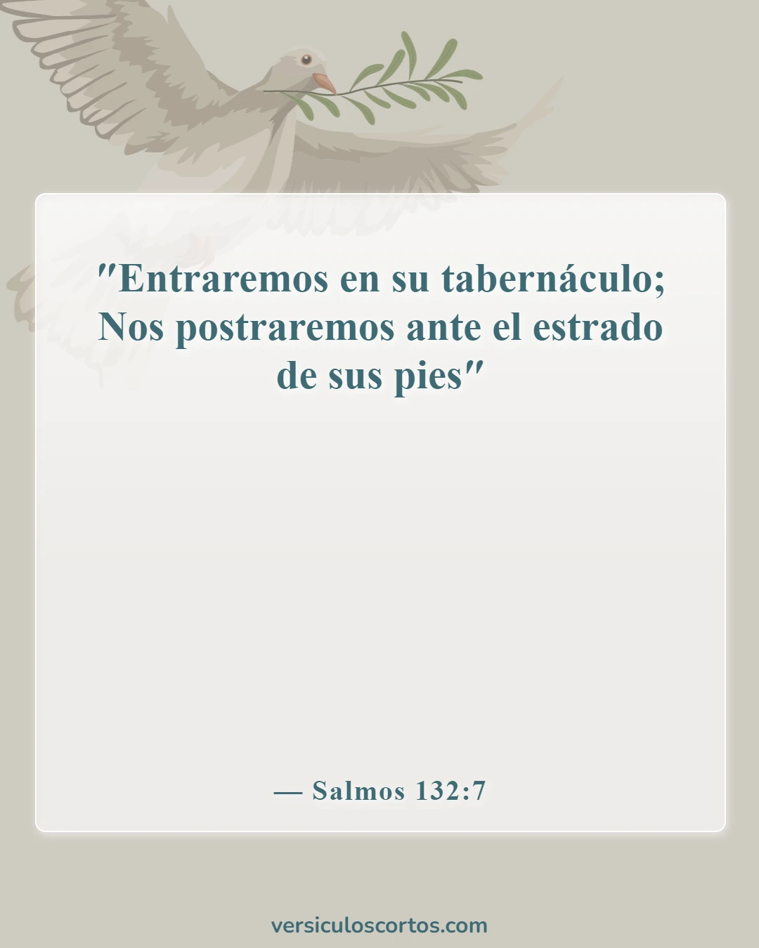 Versículos de la Biblia sobre la adoración en la iglesia (Salmos 132:7)