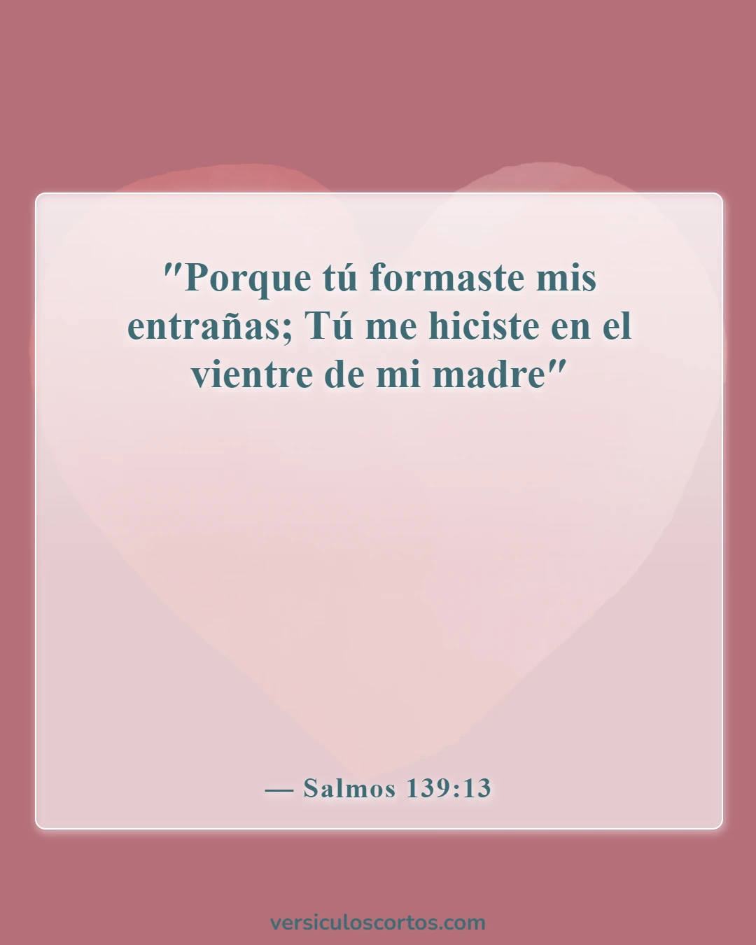 Versículos de la Biblia sobre el cuidado de los padres ancianos (Salmos 139:13)
