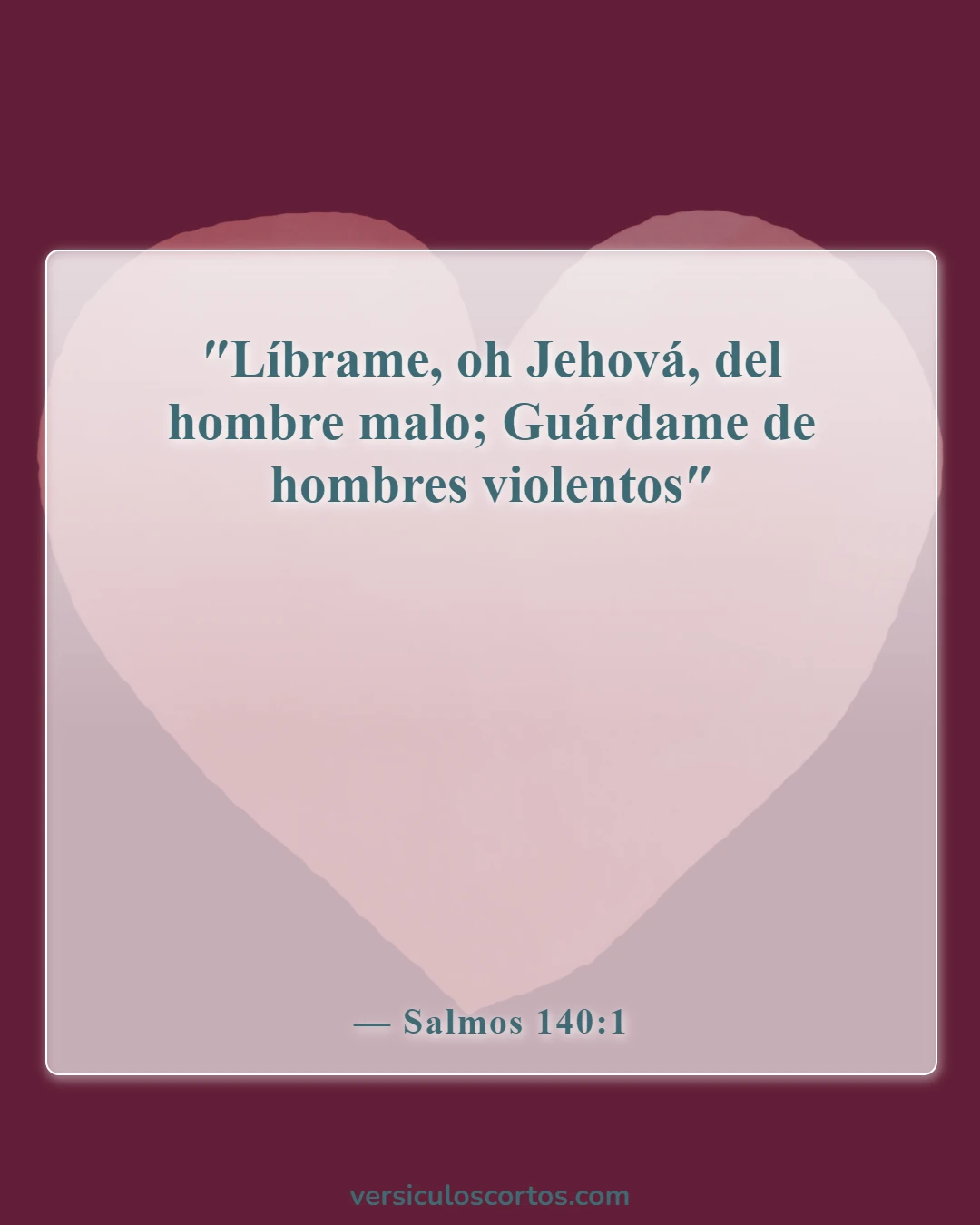 Versículos de la Biblia sobre la liberación de los enemigos (Salmos 140:1)