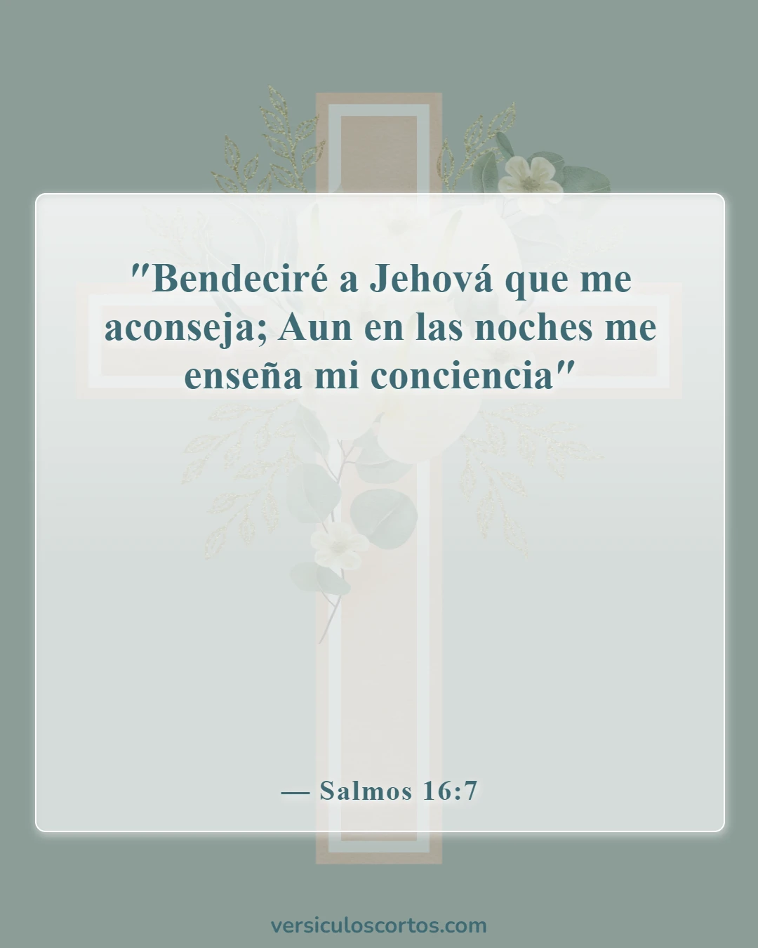 Versículos de la Biblia sobre la toma de decisiones (Salmos 16:7)