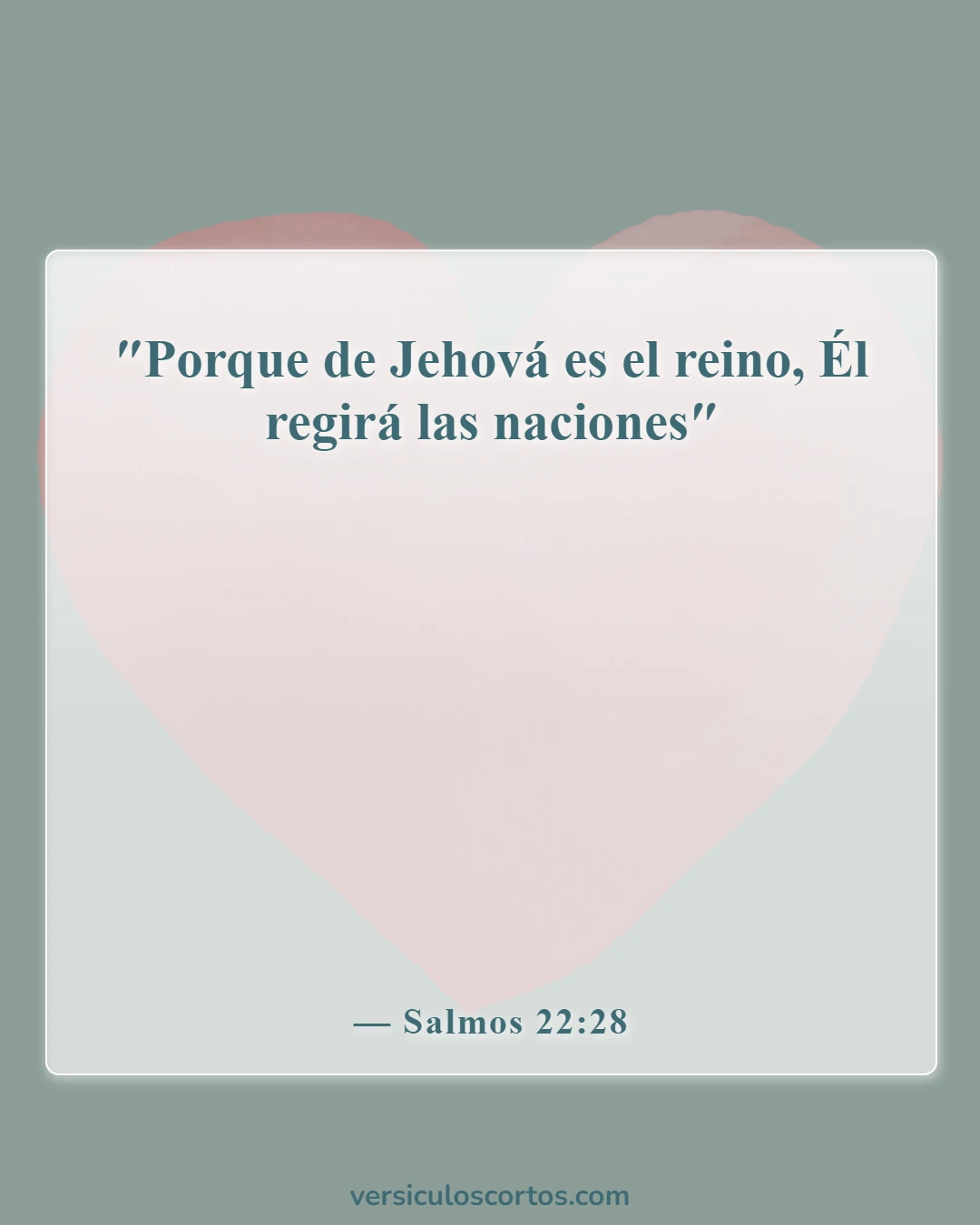 Versículos de la Biblia sobre que Dios tiene el control (Salmos 22:28)