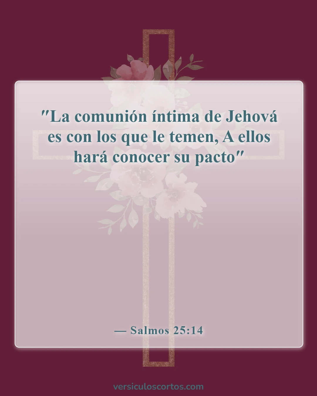 Versículos de la Biblia sobre pasar tiempo con Dios (Salmos 25:14)