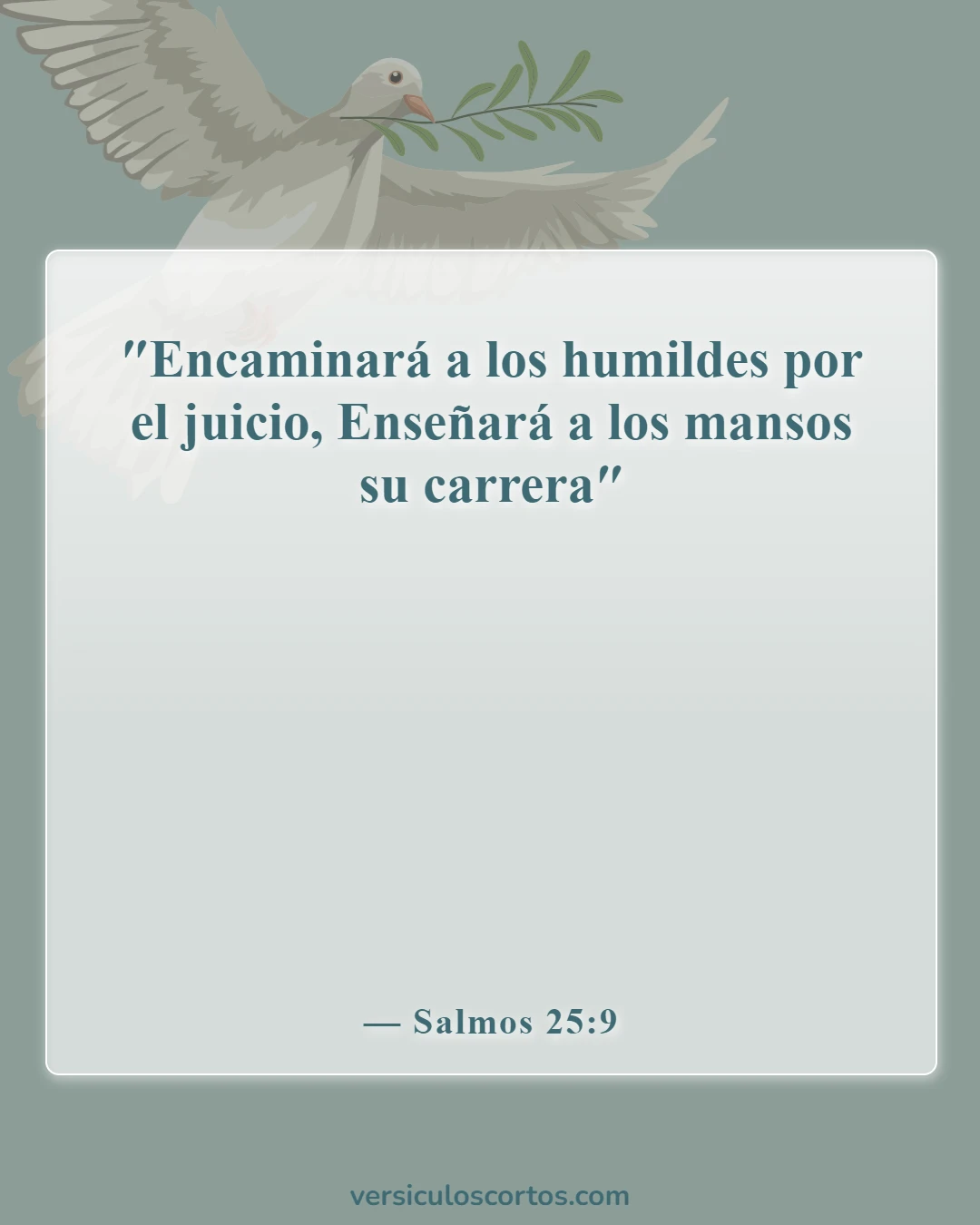 Versículos de la Biblia sobre el carácter del hombre (Salmos 25:9)