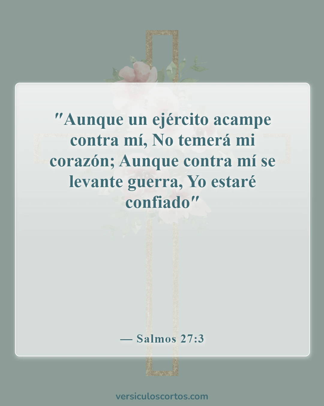 Versículos de la Biblia sobre el miedo (Salmos 27:3)