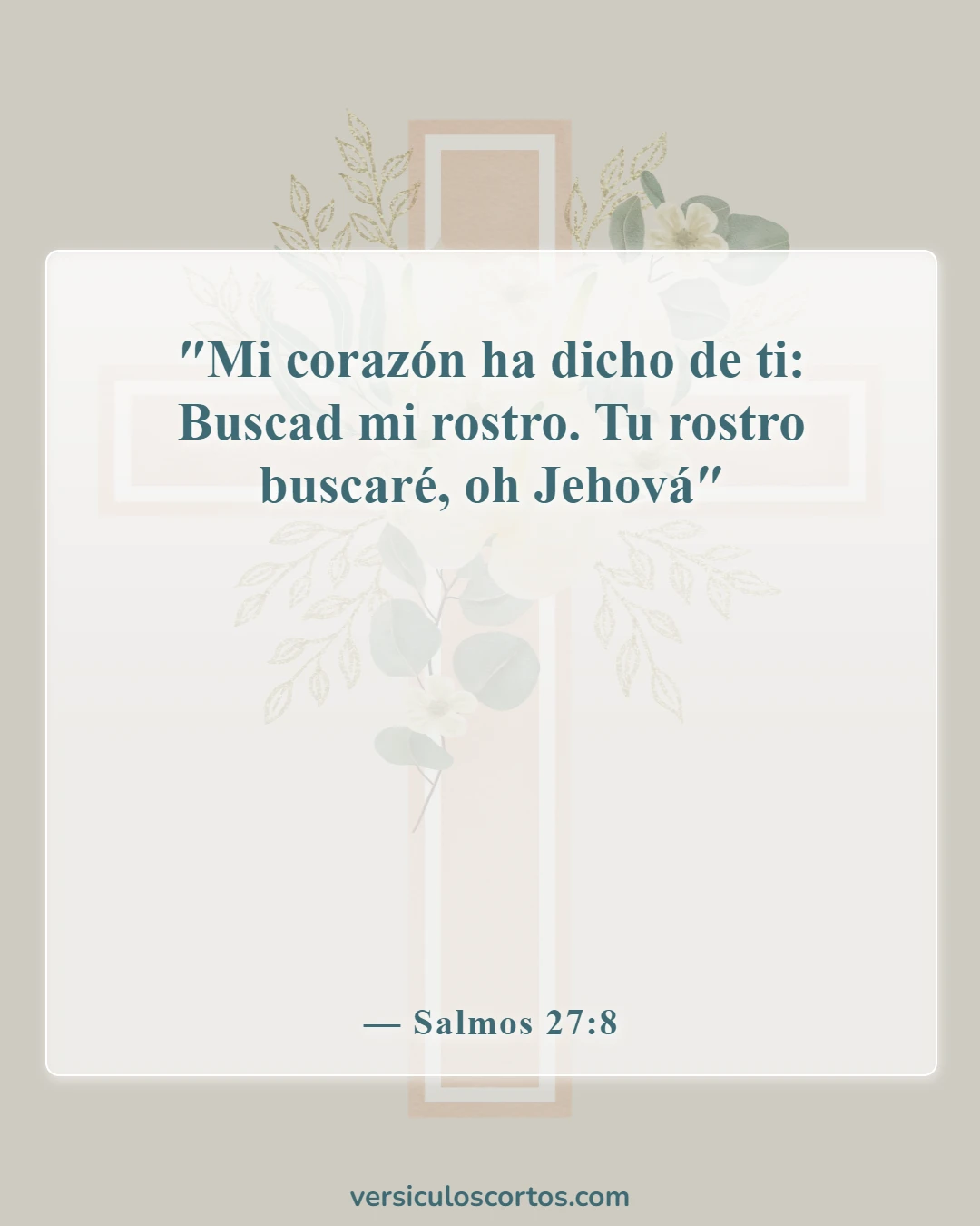 Versículos de la Biblia sobre encontrar a Dios (Salmos 27:8)