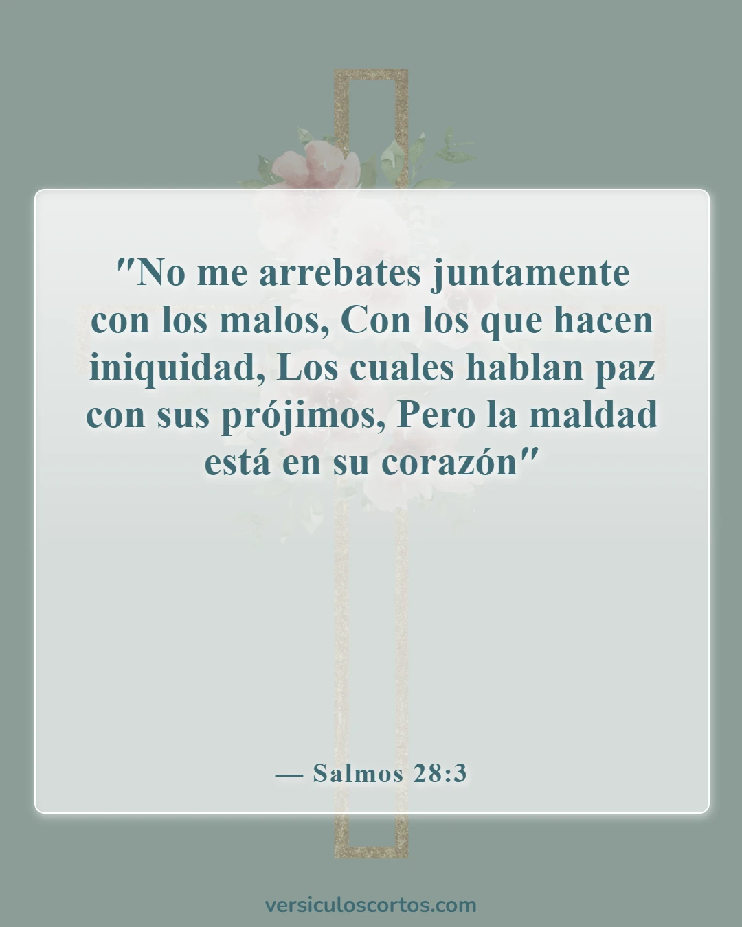 Versículos de la Biblia sobre traidores (Salmos 28:3)