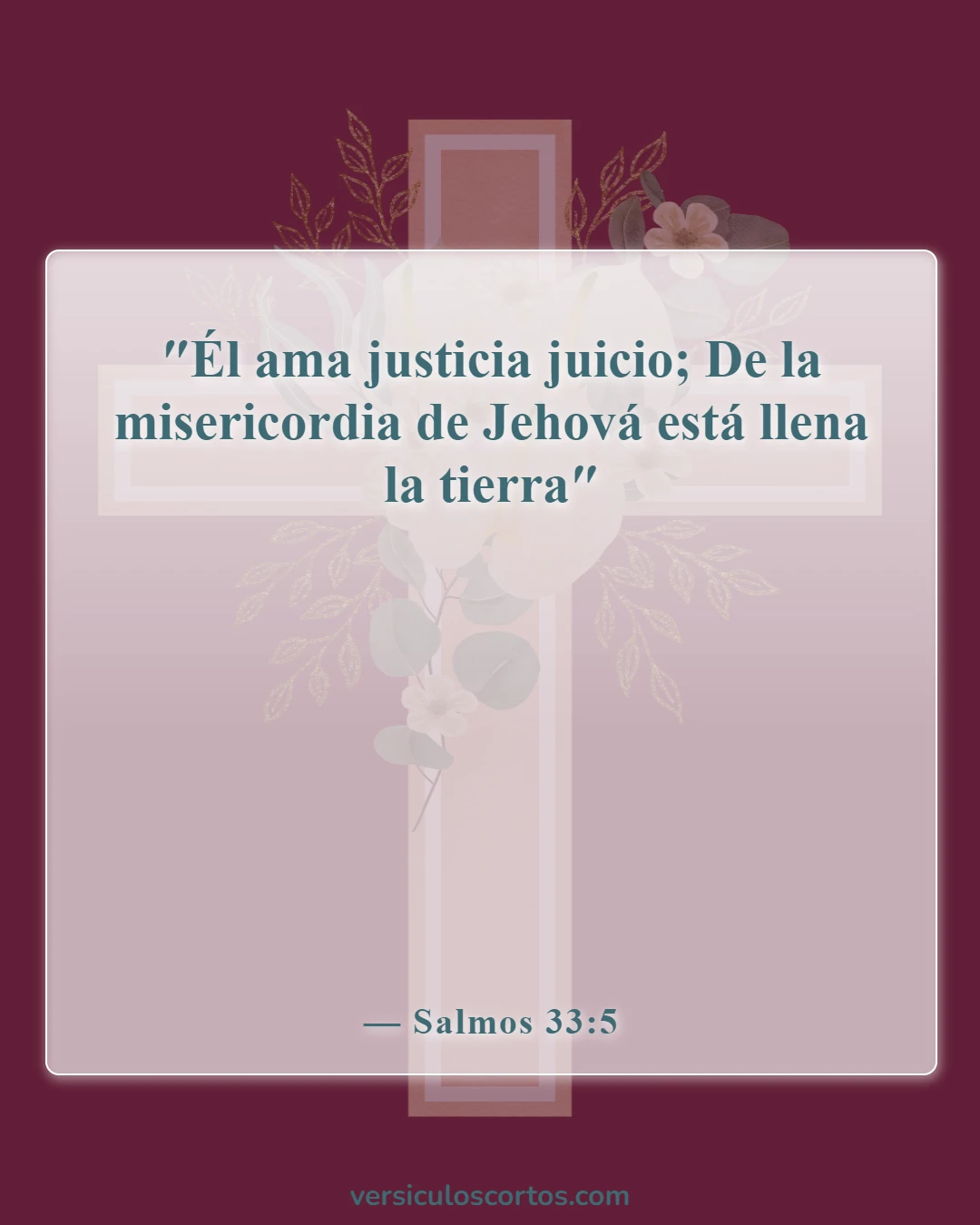 Versículos de la Biblia sobre la belleza de la tierra (Salmos 33:5)
