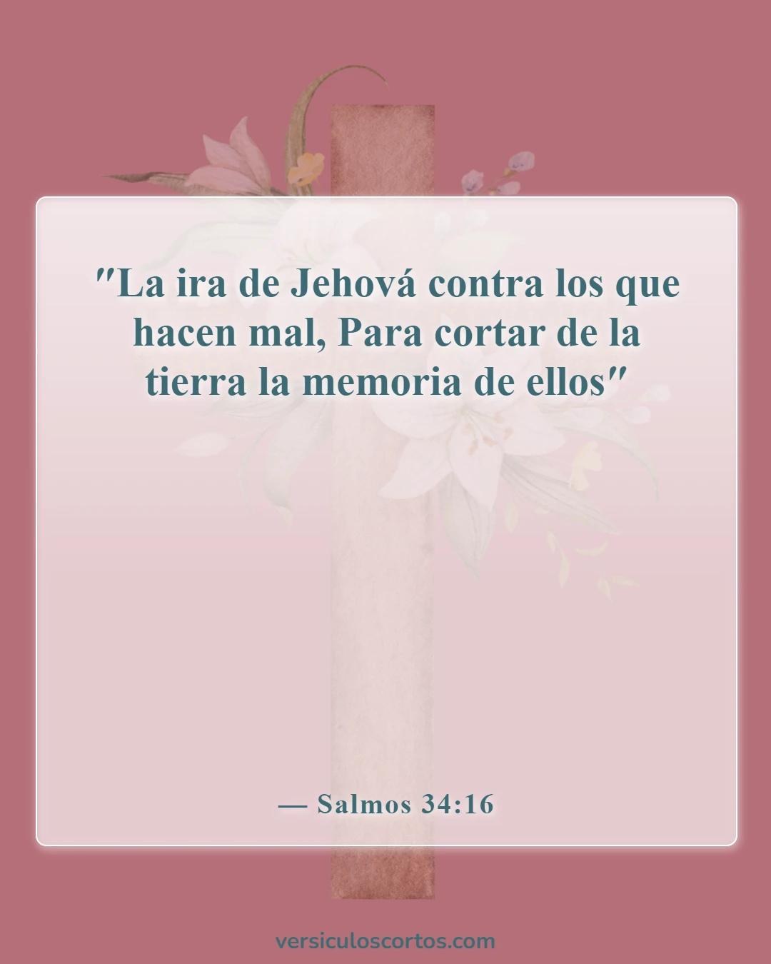 Versículos de la Biblia sobre la gente malvada (Salmos 34:16)