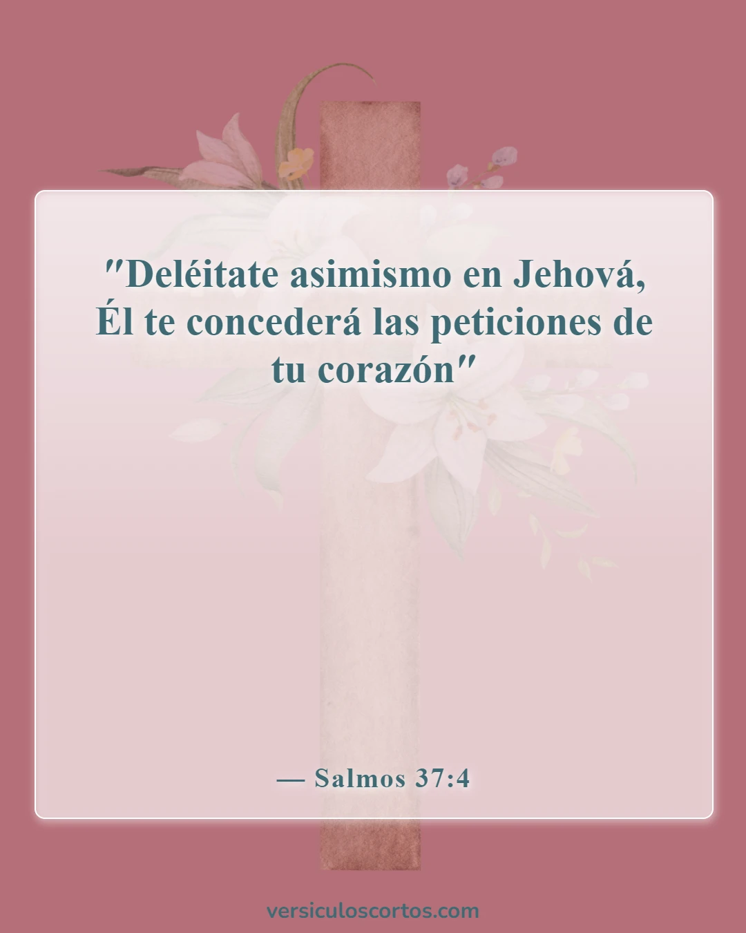 Versículos de la Biblia sobre la Apreciación de la Vida (Salmos 37:4)