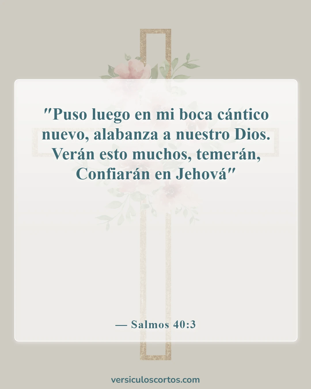Versículos de la Biblia sobre la adoración en la iglesia (Salmos 40:3)