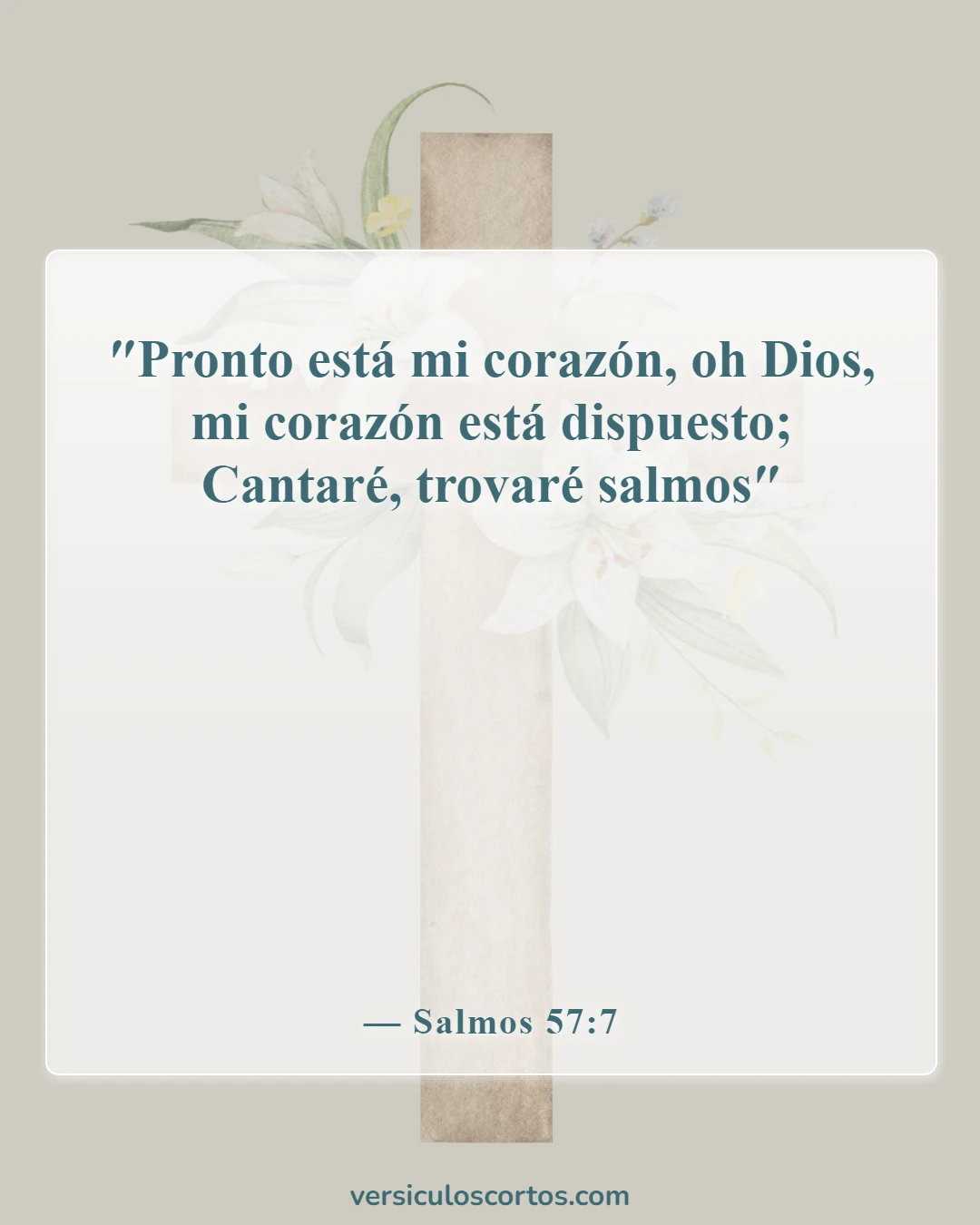 Versículos de la Biblia sobre alabar a Dios (Salmos 57:7)