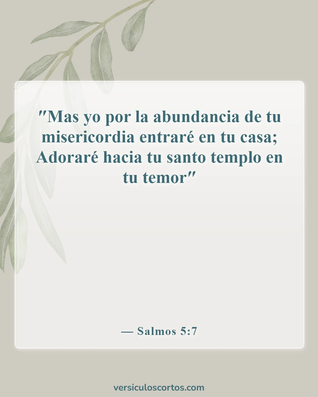 Versículos de la Biblia sobre la adoración en la iglesia (Salmos 5:7)
