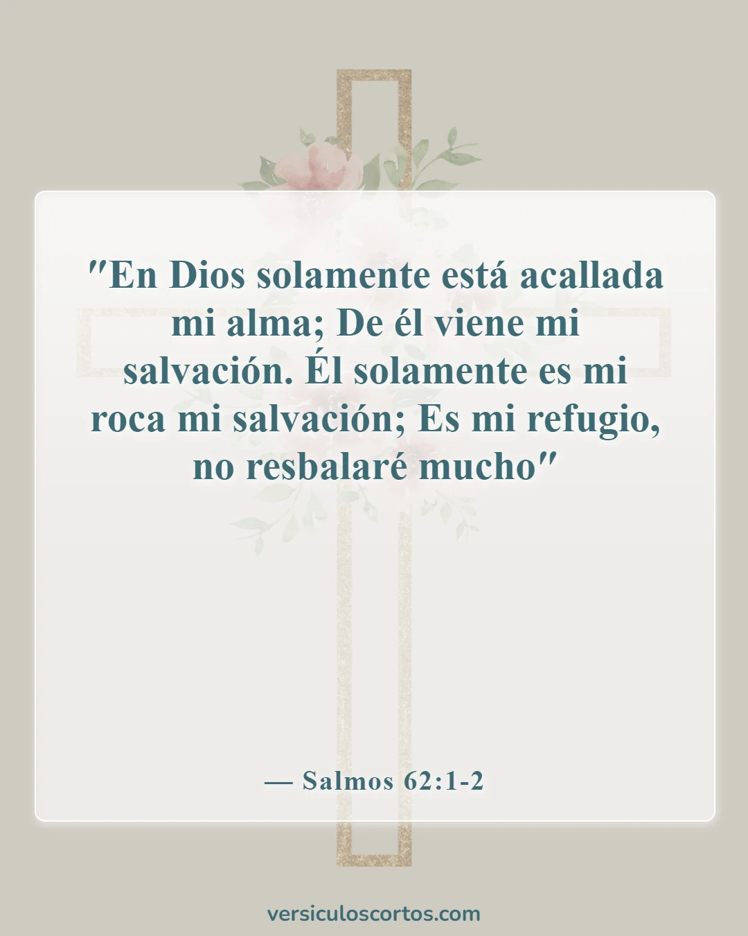 Versículos de la Biblia sobre tiempos difíciles (Salmos 62:1-2)