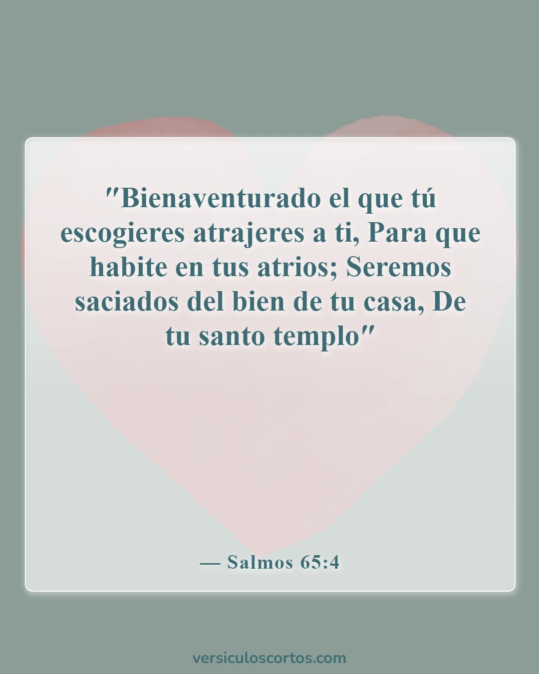 Versículos bíblicos sobre la presencia de Dios (Salmos 65:4)