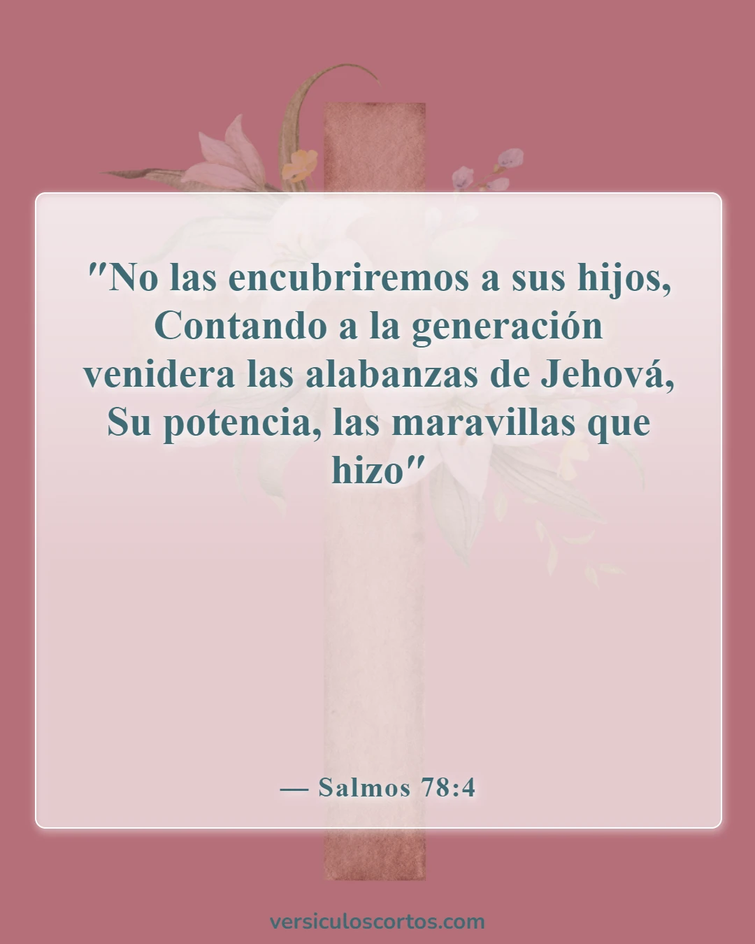 Versículos bíblicos sobre honrar a los niños (Salmos 78:4)