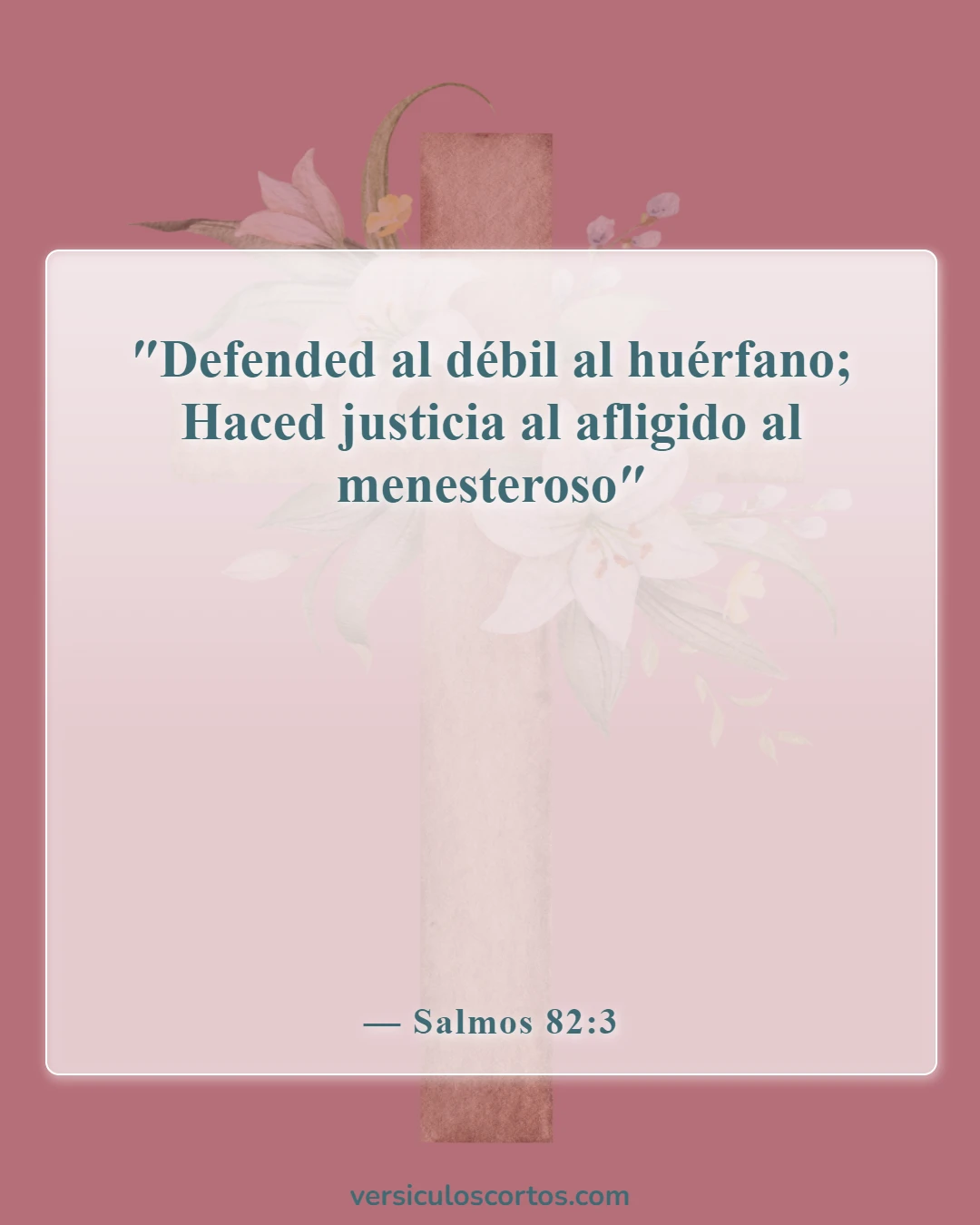 Versículos de la Biblia sobre la compasión hacia los demás (Salmos 82:3)