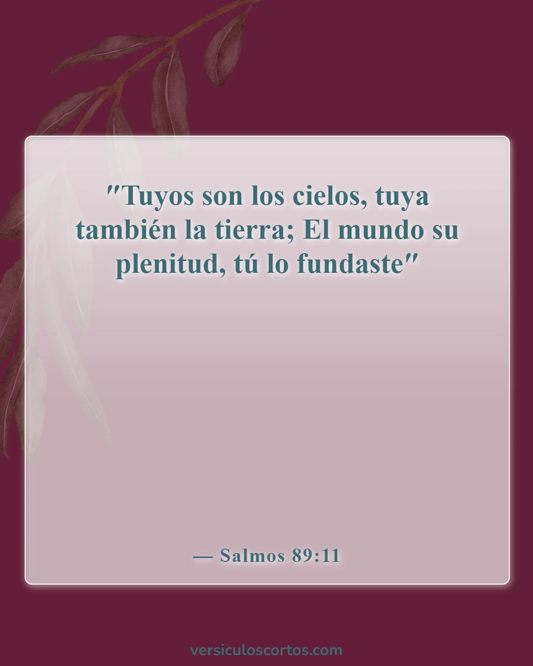 Versículos de la Biblia sobre la belleza de la tierra (Salmos 89:11)