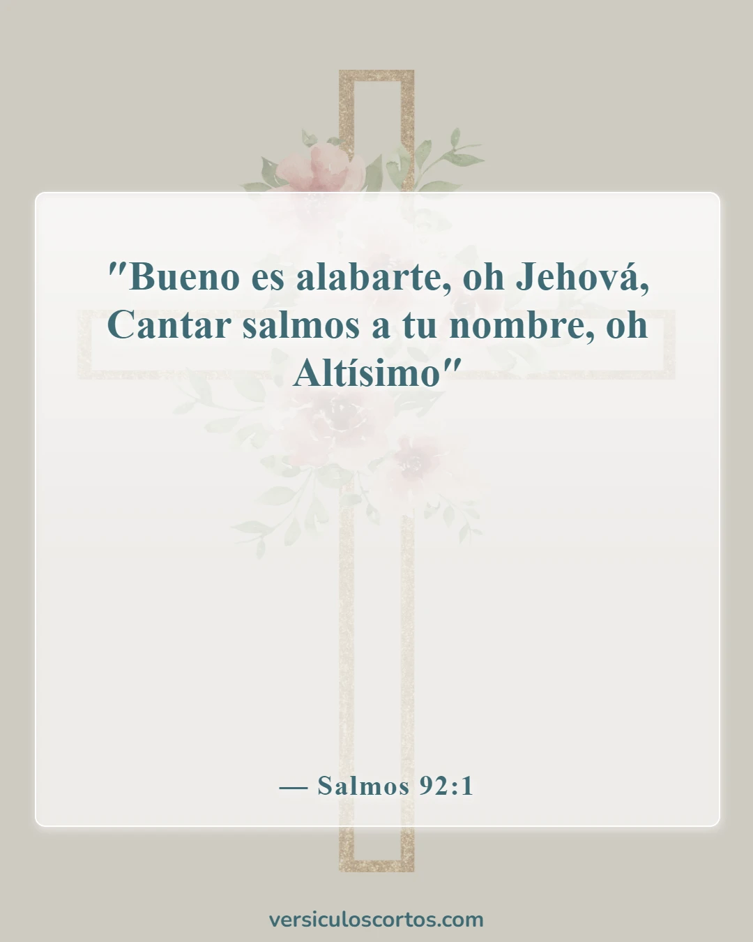 Versículos de la Biblia sobre Exaltar el Nombre de Jesús (Salmos 92:1)