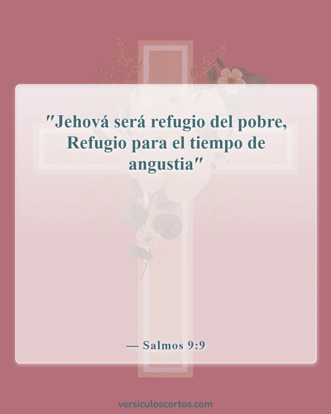 Versículos de la Biblia sobre el corazón roto (Salmos 9:9)
