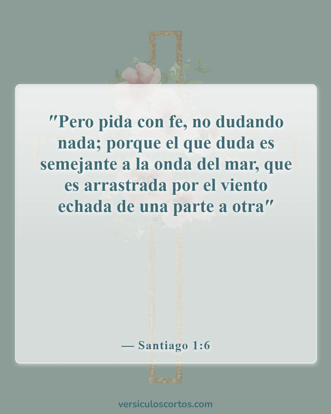 Versículos bíblicos sobre el poder de la oración (Santiago 1:6)