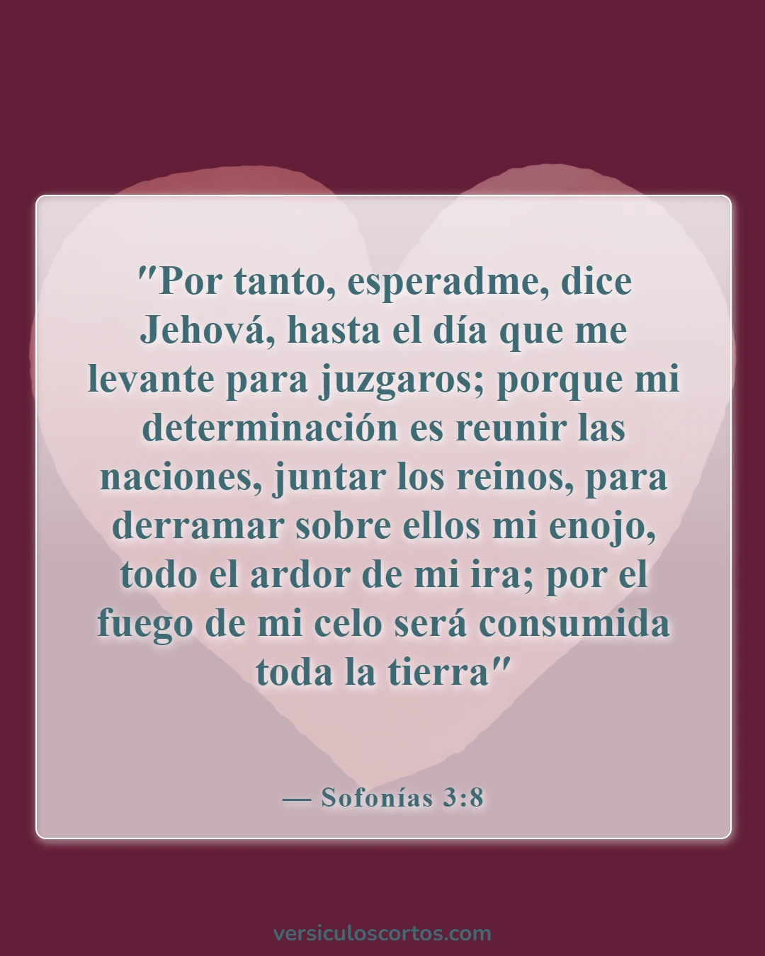 Versículos de la Biblia sobre cómo esperar en Dios (Sofonías 3:8)
